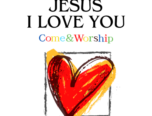 Come&Worship / Jesus I Love You